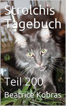 Strolchis Tagebuch 200 - Strolchis Tagebuch - Teil 200