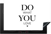 KitchenYeah® Inductie beschermer 81x52 cm - Do what you love - Spreuken - Quotes - Kookplaataccessoires - Afdekplaat voor kookplaat - Inductiebeschermer - Inductiemat - Inductieplaat mat