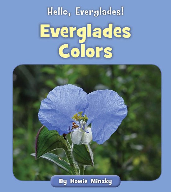 Hello, Everglades! - Everglades Colors - cover