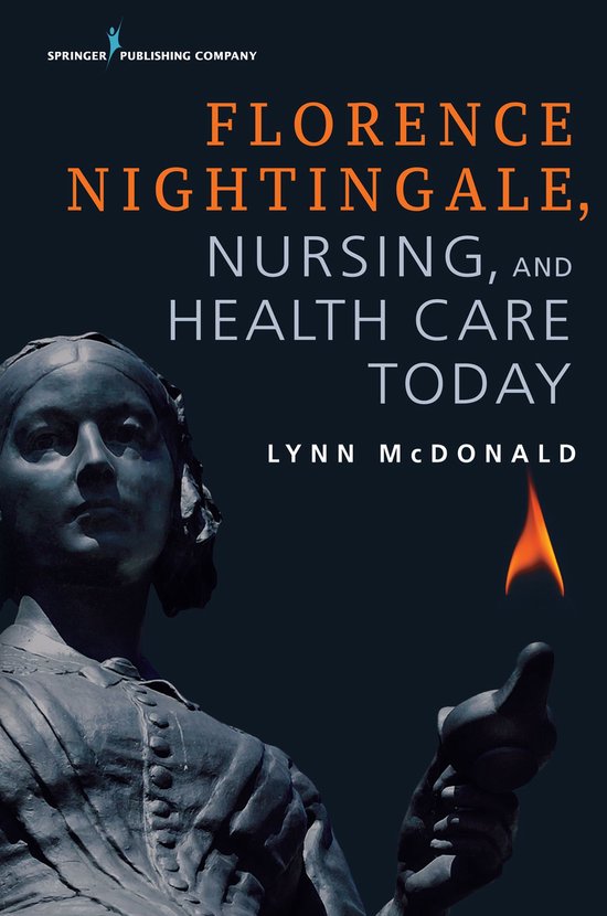Florence Nightingale, Nursing, and Health Care Today - cover
