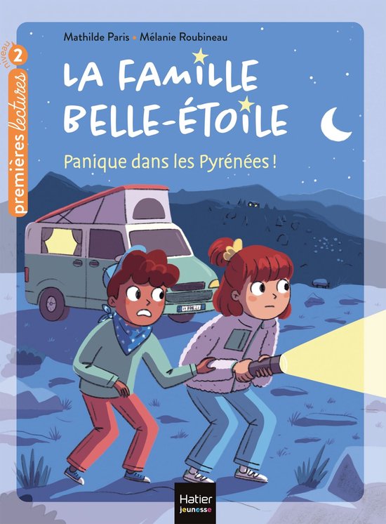 La famille Belle-Etoile 2 - La famille Belle-Etoile - Panique dans les Pyrénées CP/CE1 6/7 ans