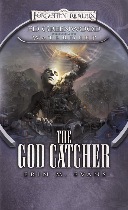 Boekomslag van 'The God Catcher' van Erin M. Evans, met een grijze, steampunk-achtige figuur die oprijst uit een stad.