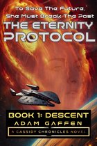 The Cassidy Chronicles 7 - The Eternity Protocol: Descent
