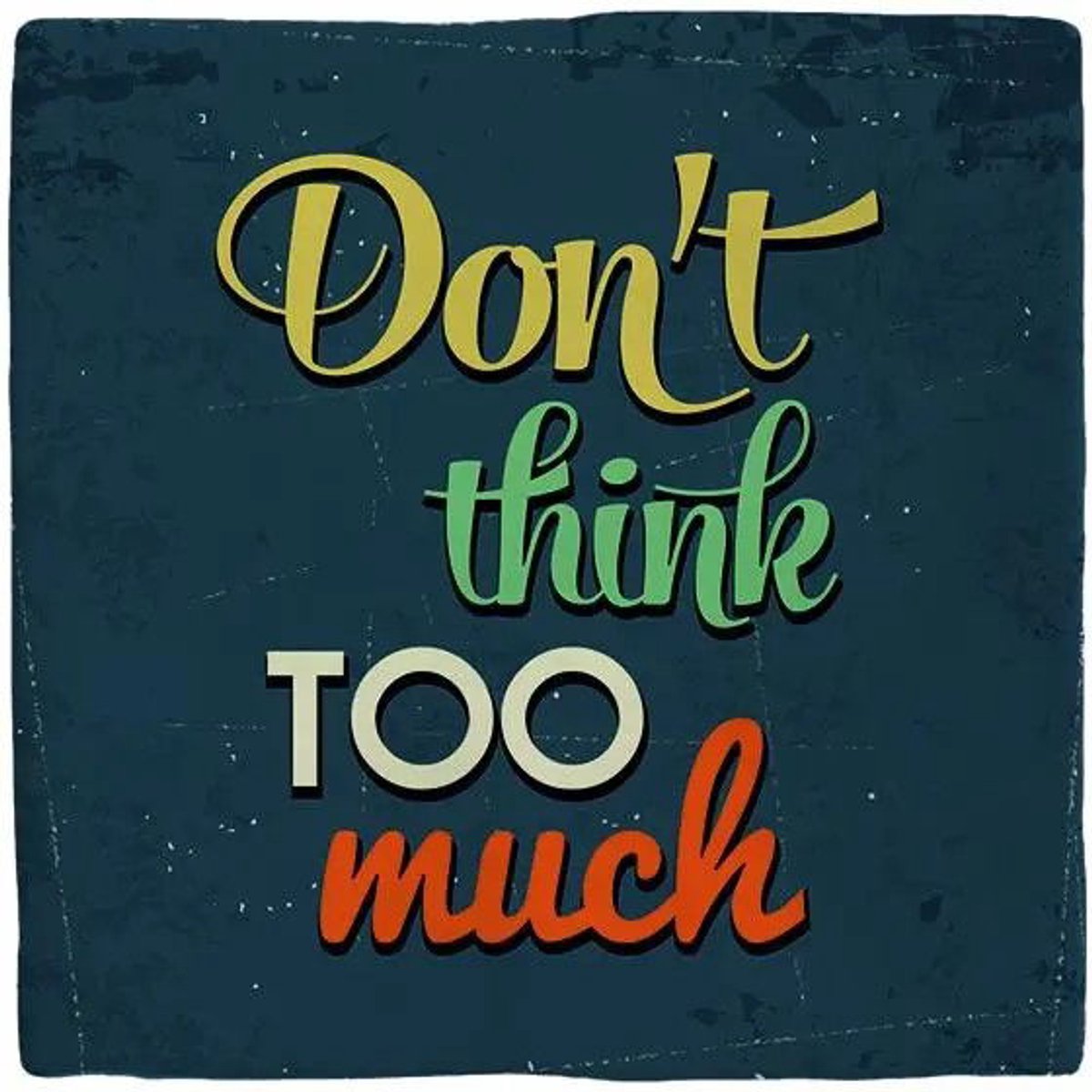Plenty gifts spellen - Tegeltje dont think too much