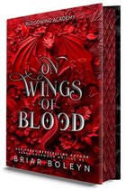 Bloodwing Academy- On Wings of Blood (Deluxe Limited Edition)