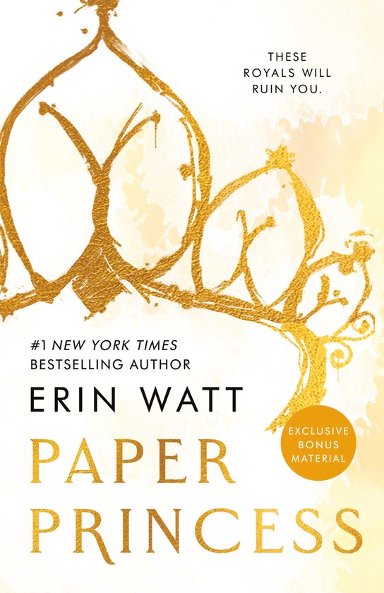Boek Paper Princess van Erin Watt. Gouden kroon op een witte en gouden achtergrond. Tekst: 'These royals will ruin you.'