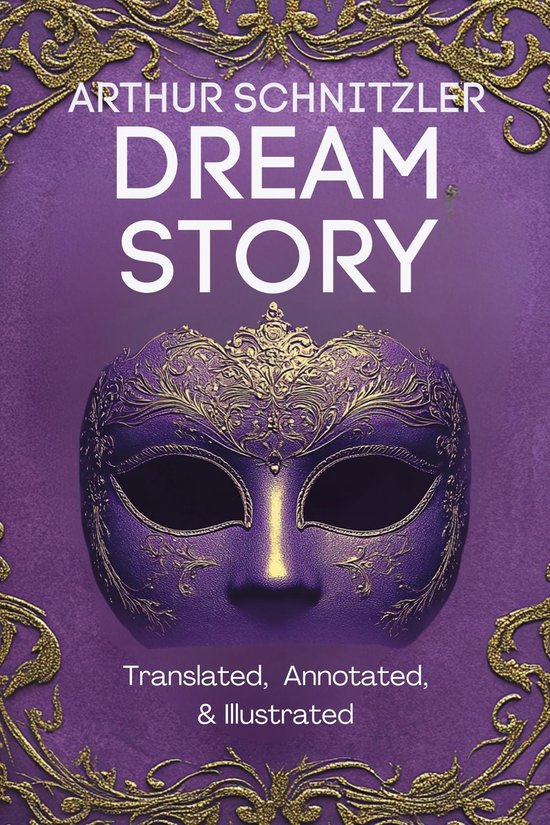 Dream Story (Translated, Annotated, & Illustrated) - cover