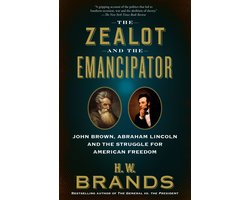 The Zealot and the Emancipator