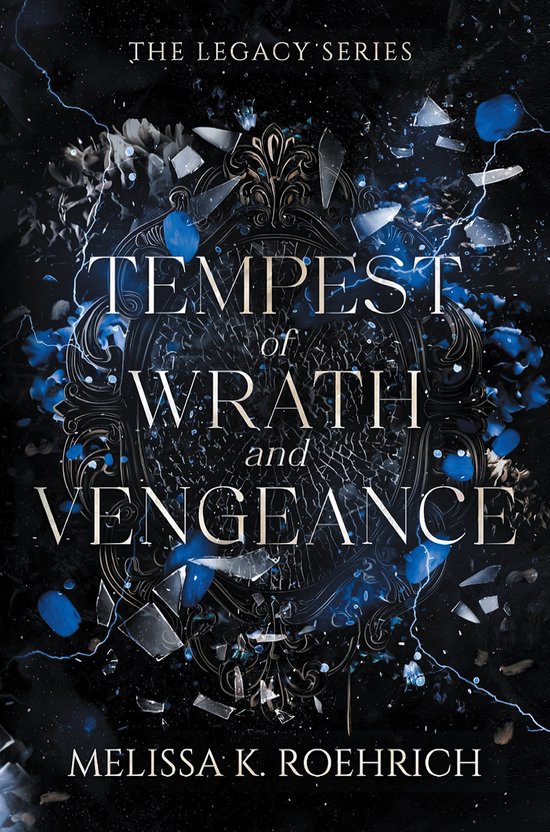 The Legacy- Tempest of Wrath and Vengeance