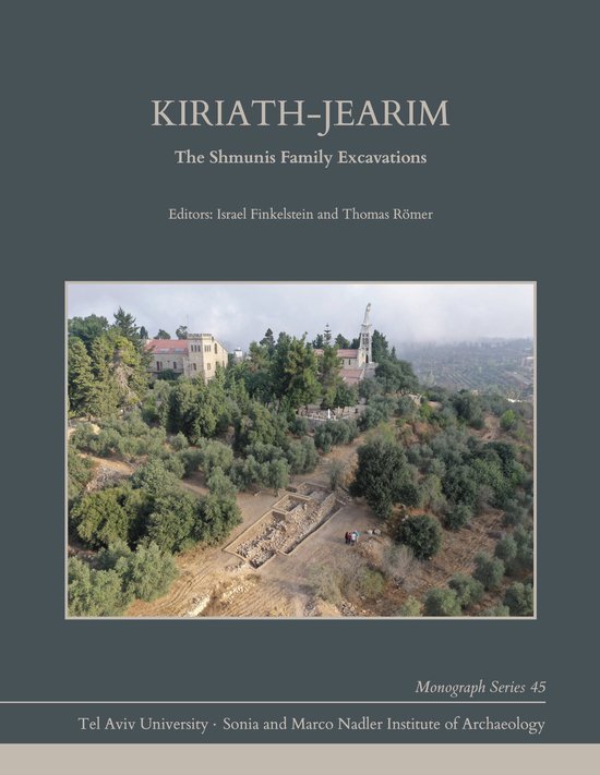 Monograph Series of the Sonia and Marco Nadler Institute of Archaeology- Kiriath-jearim