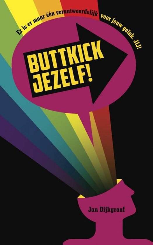 Boekomslag met een paars hoofd en een regenboog die uit het hoofd komt, met tekst 'BUTTICK JEZELF!' in een pijl.