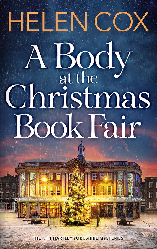 The Kitt Hartley Yorkshire Mysteries 9 - A Body at the Chris ... - cover