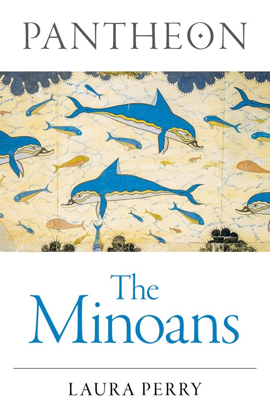 Boekomslag van 'The Minoans' door Laura Perry, met een illustratie van blauwe dolfijnen en vissen tegen een zandkleurige achtergrond met muurschildering-effect.