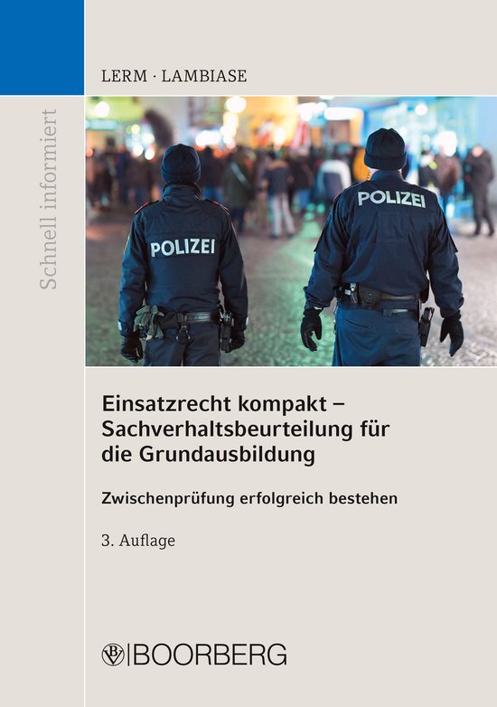 Schnell informiert - Einsatzrecht kompakt - Sachverhaltsbeur ... - cover