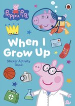 Peppa Pig- Peppa Pig: When I Grow Up Sticker Activity Book