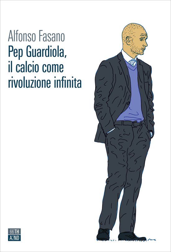 Pep Guardiola, il calcio come rivoluzione infinita - cover