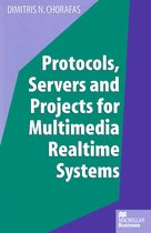 Protocols Servers and Projects for Multimedia Realtime Systems