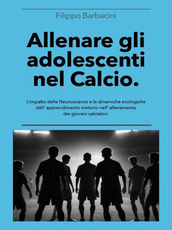 Allenare gli adolescenti nel Calcio - cover