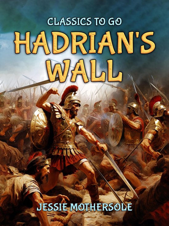 Classics To Go - Hadrian's Wall - cover