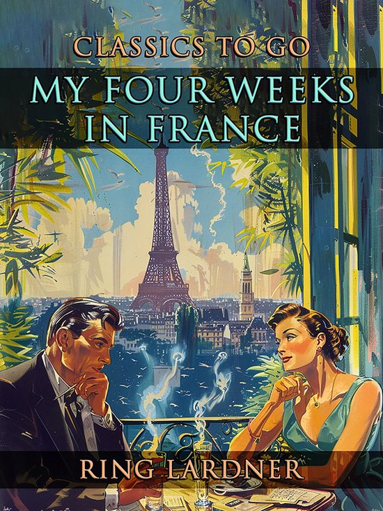 CLASSICS TO GO - My Four Weeks In France - cover