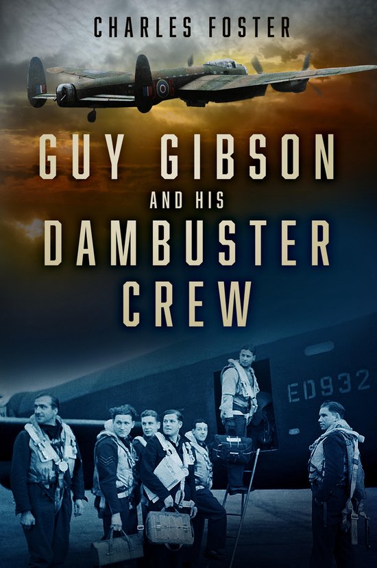 Guy Gibson and his Dambuster Crew - cover