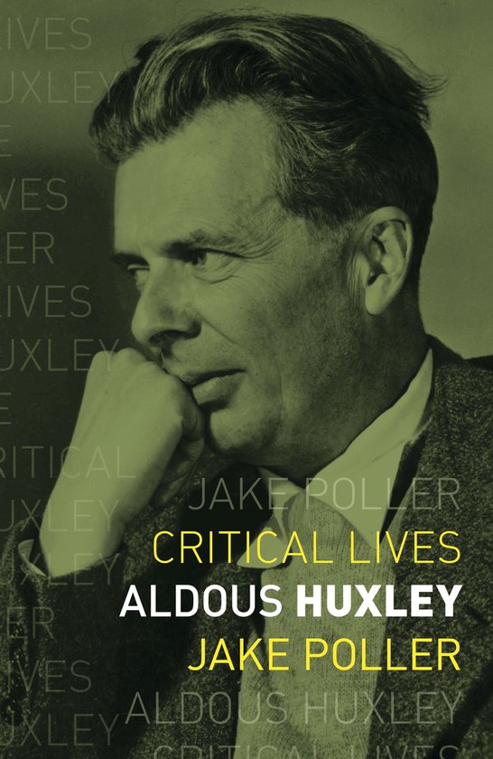 Critical Lives- Aldous Huxley