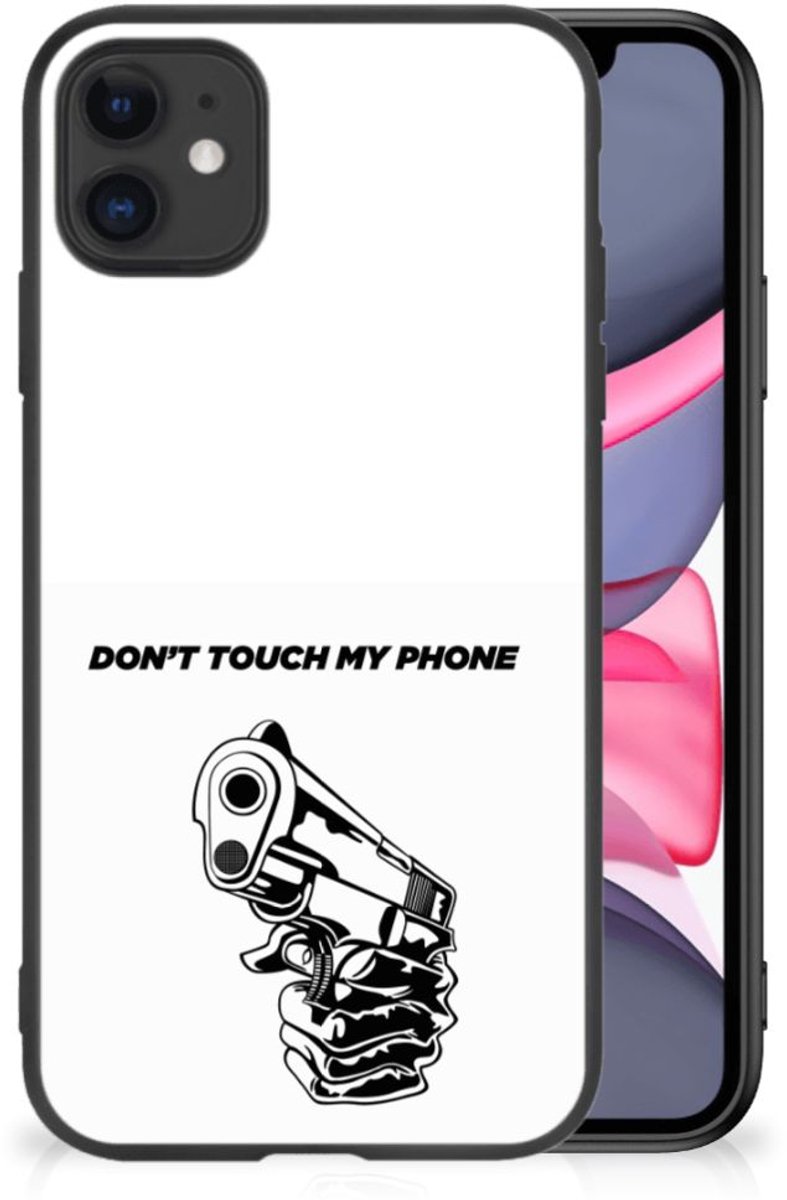 iPhone 11 Telefoon Hoesje Gun Don't Touch My Phone