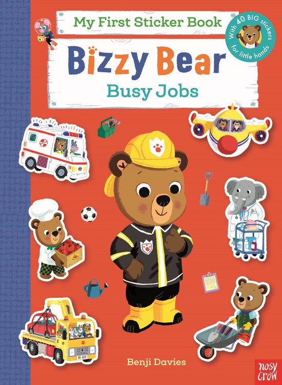 Bizzy Bear- Bizzy Bear My First Sticker Book: Busy Jobs - cover
