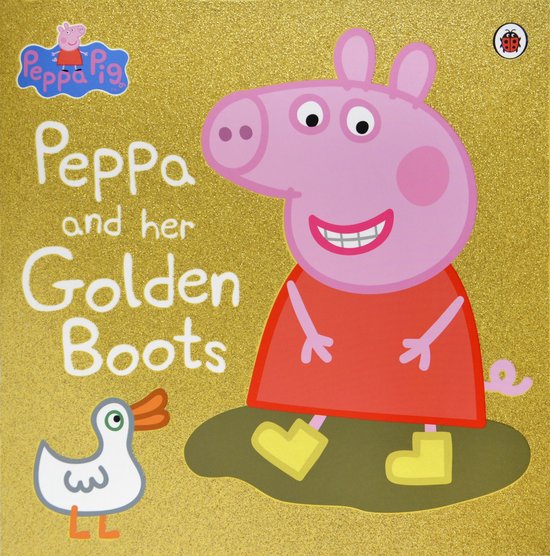 Peppa Pig - Peppa Pig: Peppa and Her Golden Boots - cover