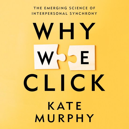 Boek "Why We Click" met puzzelstukken waarop W en E staan, gele titel "THE EMERGING SCIENCE OF INTERPERSONAL SYNCHRONY".