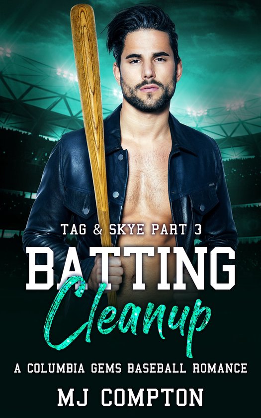 Batting Cleanup (Tag & Skye Part 3) - cover