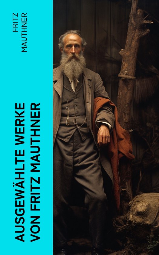Ausgewählte Werke von Fritz Mauthner - cover