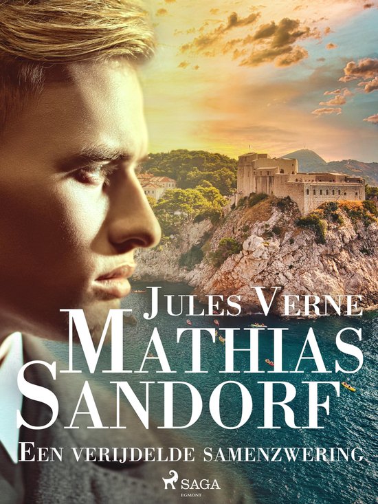 Mathias Sandorf 1 - Mathias Sandorf - Een verijdelde samenzw ... - cover
