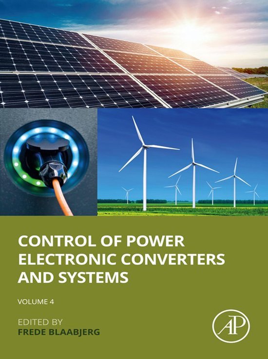 Control of Power Electronic Converters and Systems: Volume 4 - cover