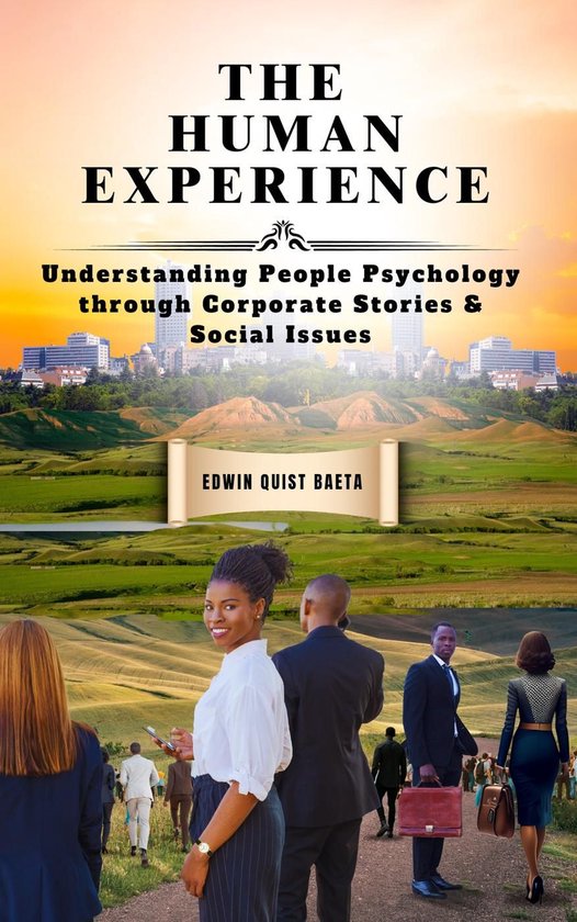 The Human Experience: Understanding People Psychology throug ... - cover