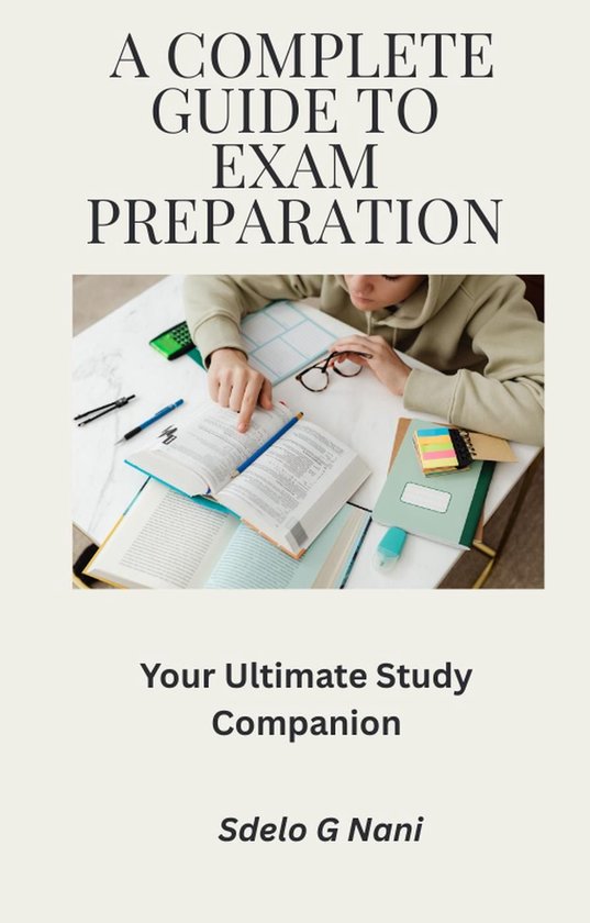 A Complete Guide To Exam Preparation (ebook), Sdelo Griffiths Nani ...