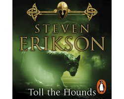 The Malazan Book Of The Fallen- Toll The Hounds
