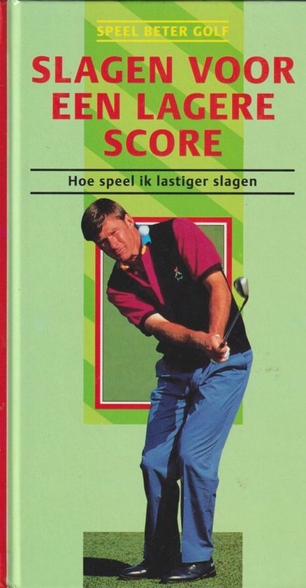 Speel beter golf slagen voor lagere score