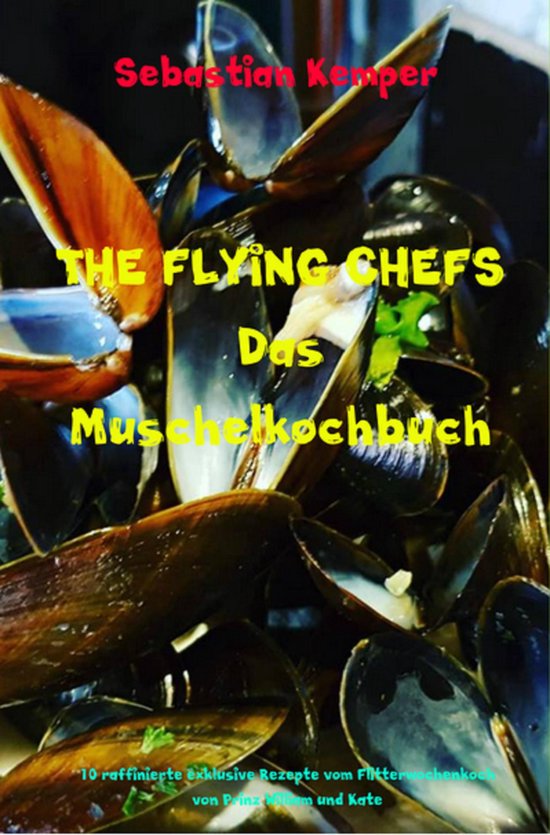 THE FLYING CHEFS Themenkochbücher 58 - THE FLYING CHEFS Das ... - cover