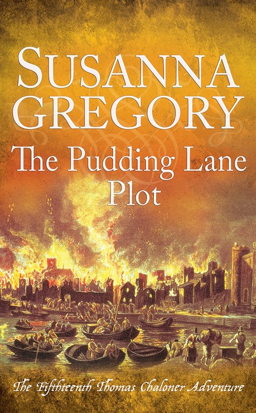 Adventures of Thomas Chaloner 15 - The Pudding Lane Plot - cover