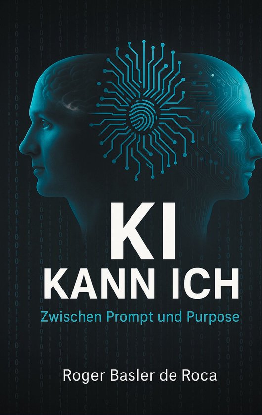KI Kann ich: Zwischen Prompt und Purpose - cover