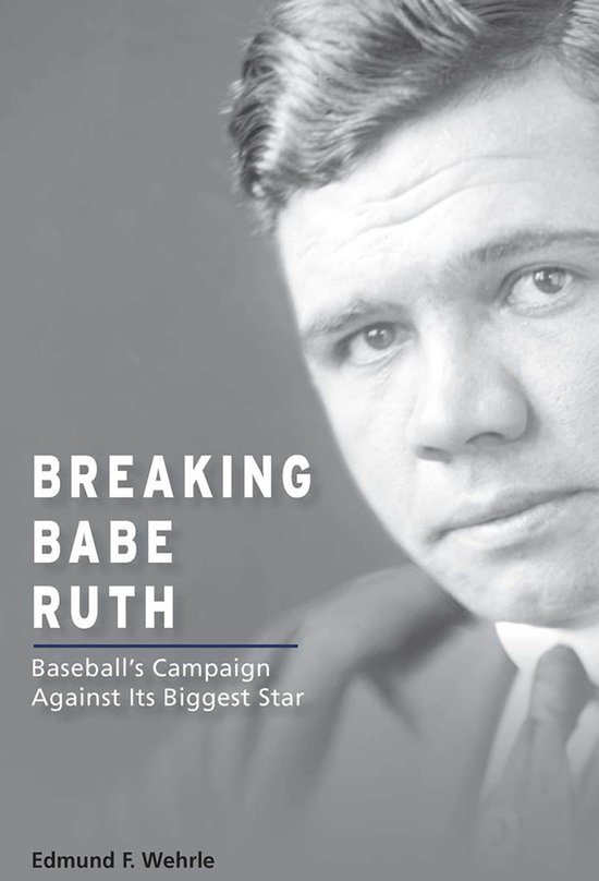 Sports and American Culture- Breaking Babe Ruth - cover