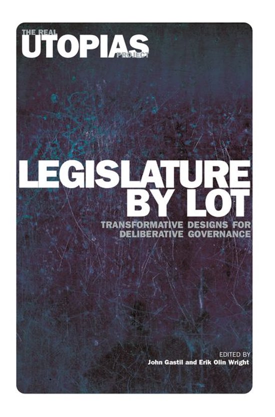 The Real Utopias Project - Legislature by Lot - cover