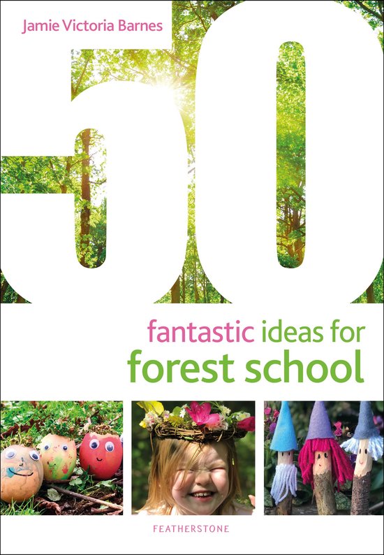 50 Fantastic Ideas for Forest School - cover