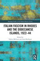 Routledge Studies in the Modern History of Italy- Italian Fascism in Rhodes and the Dodecanese Islands, 1922–44