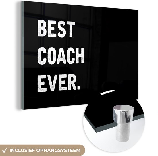 Peinture sur Verre - Coach - Citation - Best - 30x20 cm - Peintures sur Verre Peintures - Photo sur Glas