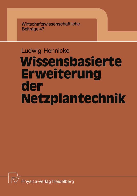 Wissensbasierte Erweiterung der Netzplantechnik - cover
