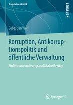 Korruption Antikorruptionspolitik und oeffentliche Verwaltung