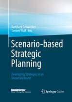 Roland Berger School of Strategy and Economics- Scenario-based Strategic Planning