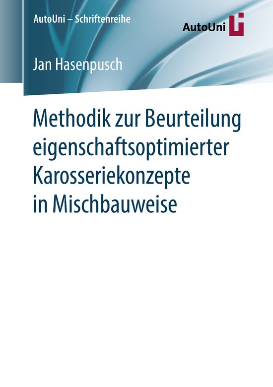 Methodik zur Beurteilung eigenschaftsoptimierter Karosseriek ... - cover